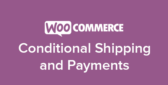 woocommerce conditional shipping and payments